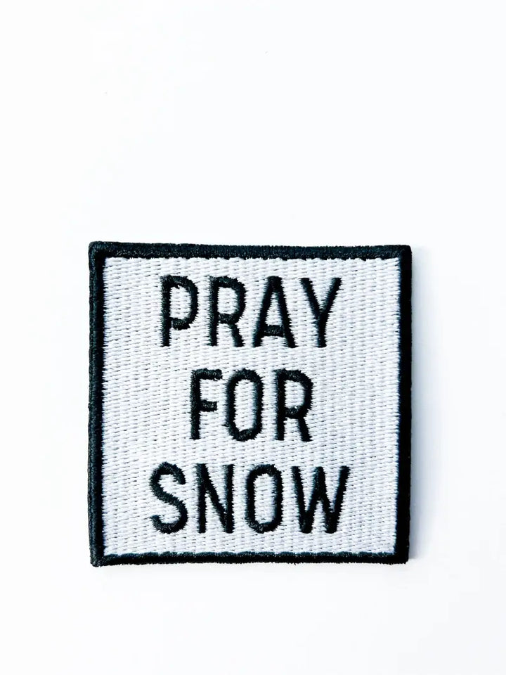 Pray for Snow - Embroidered Patch
