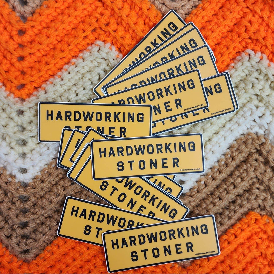 Hardworking Stoner - vinyl sticker - BUNKHAUS