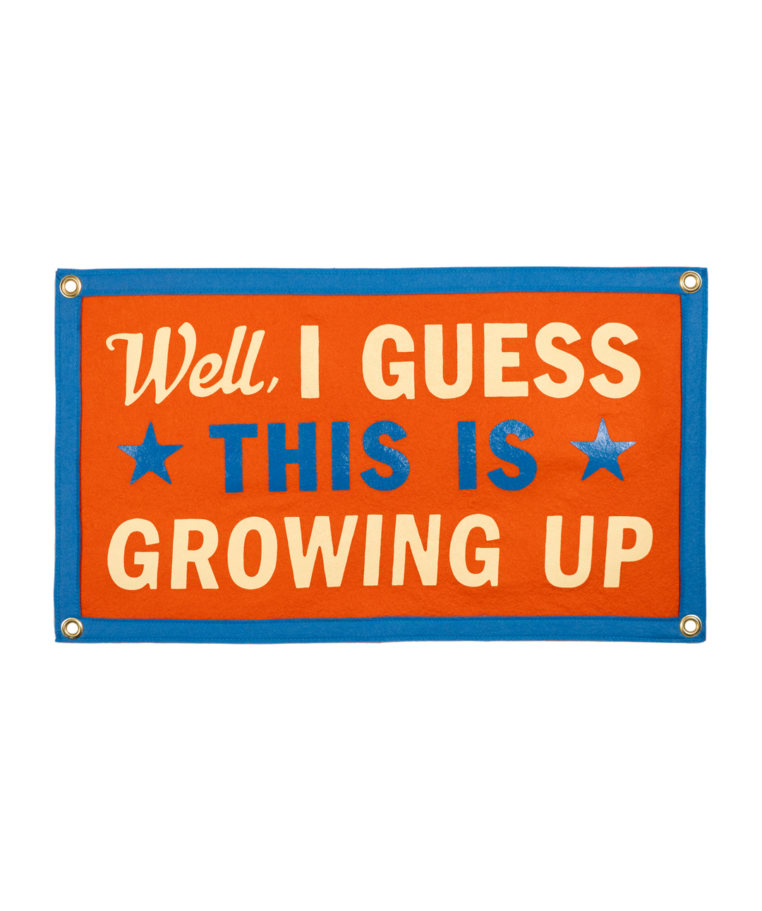 Well, I Guess This Is Growing Up Camp Flag