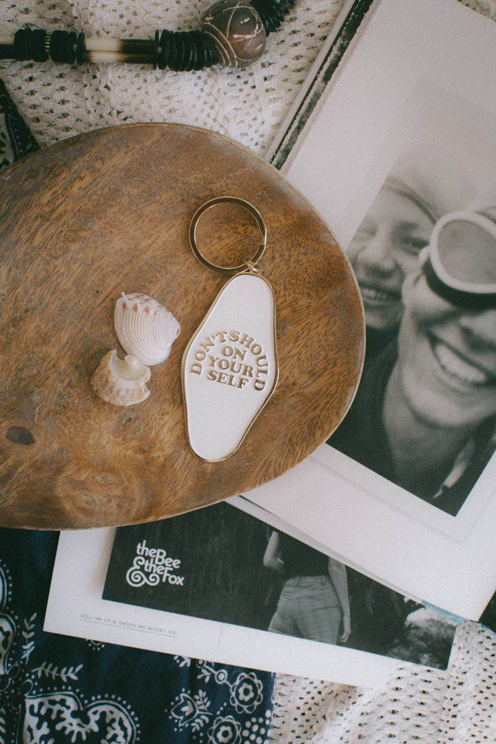 Don't Should on Yourself Keychain - BUNKHAUS