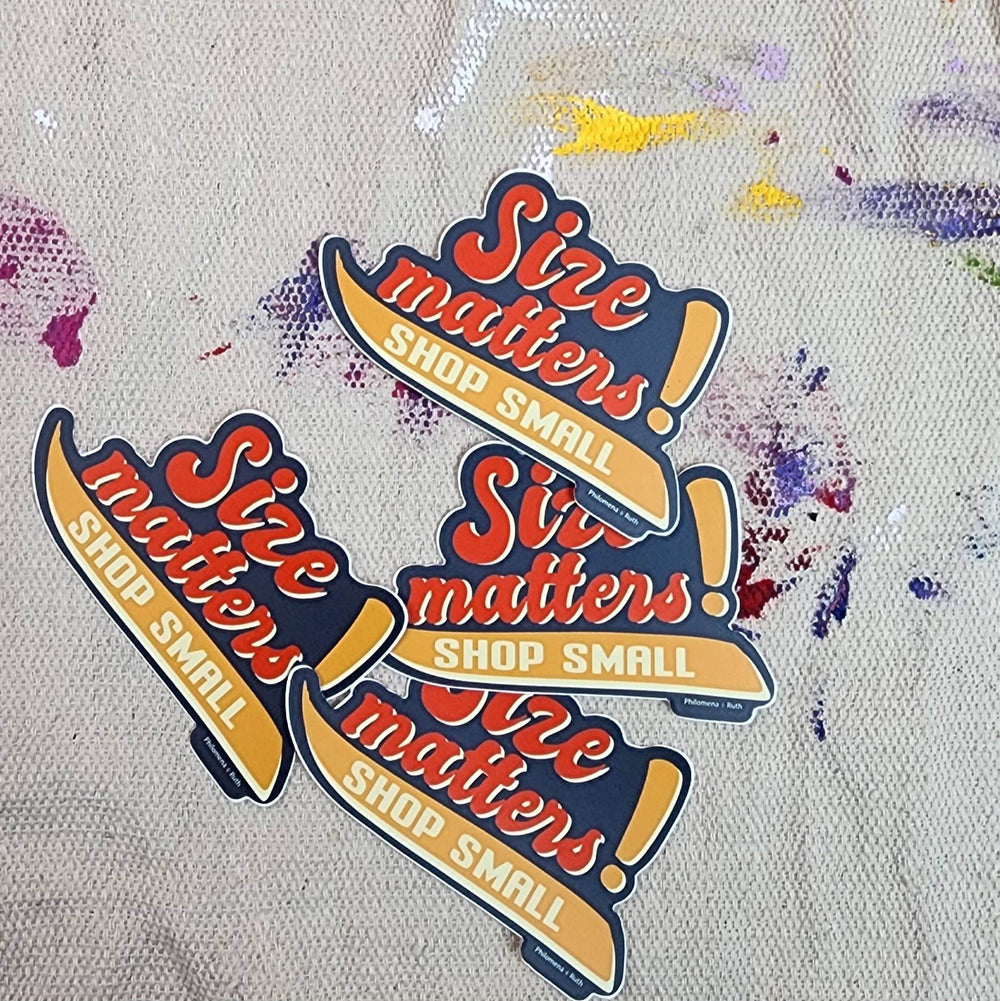 Size Matters Shop Small - vinyl sticker - BUNKHAUS