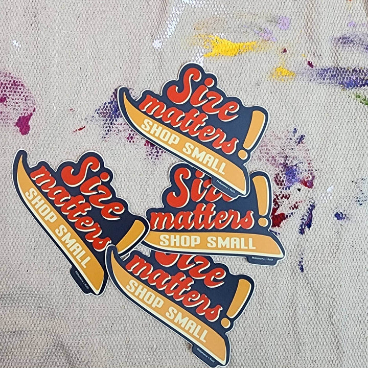 Size Matters Shop Small - vinyl sticker - BUNKHAUS