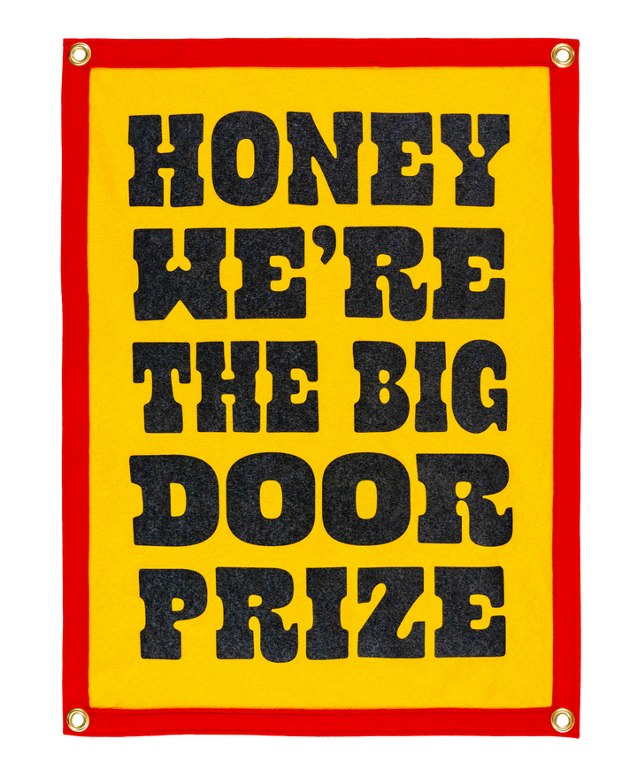 We're The Big Door Prize Camp Flag