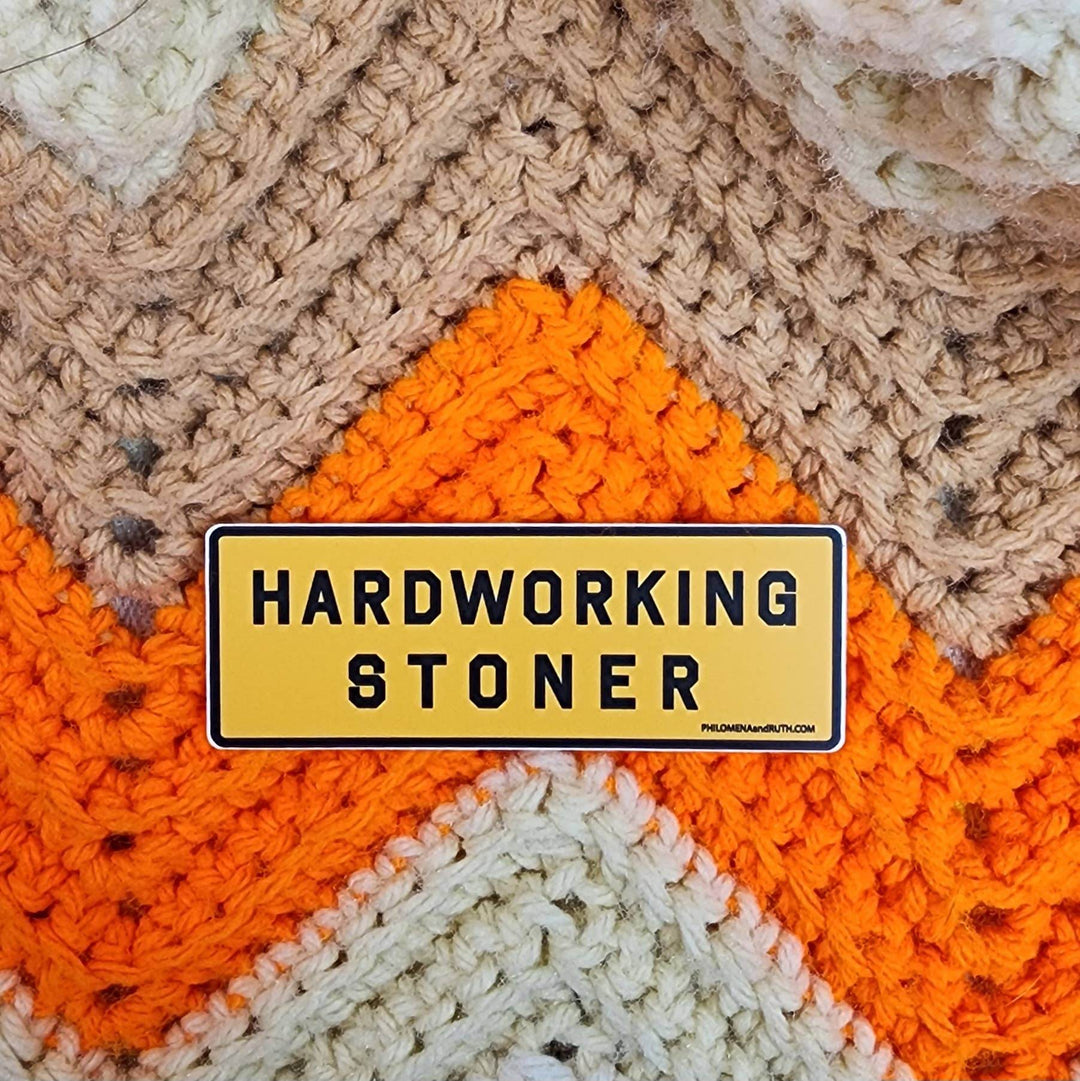 Hardworking Stoner - vinyl sticker - BUNKHAUS
