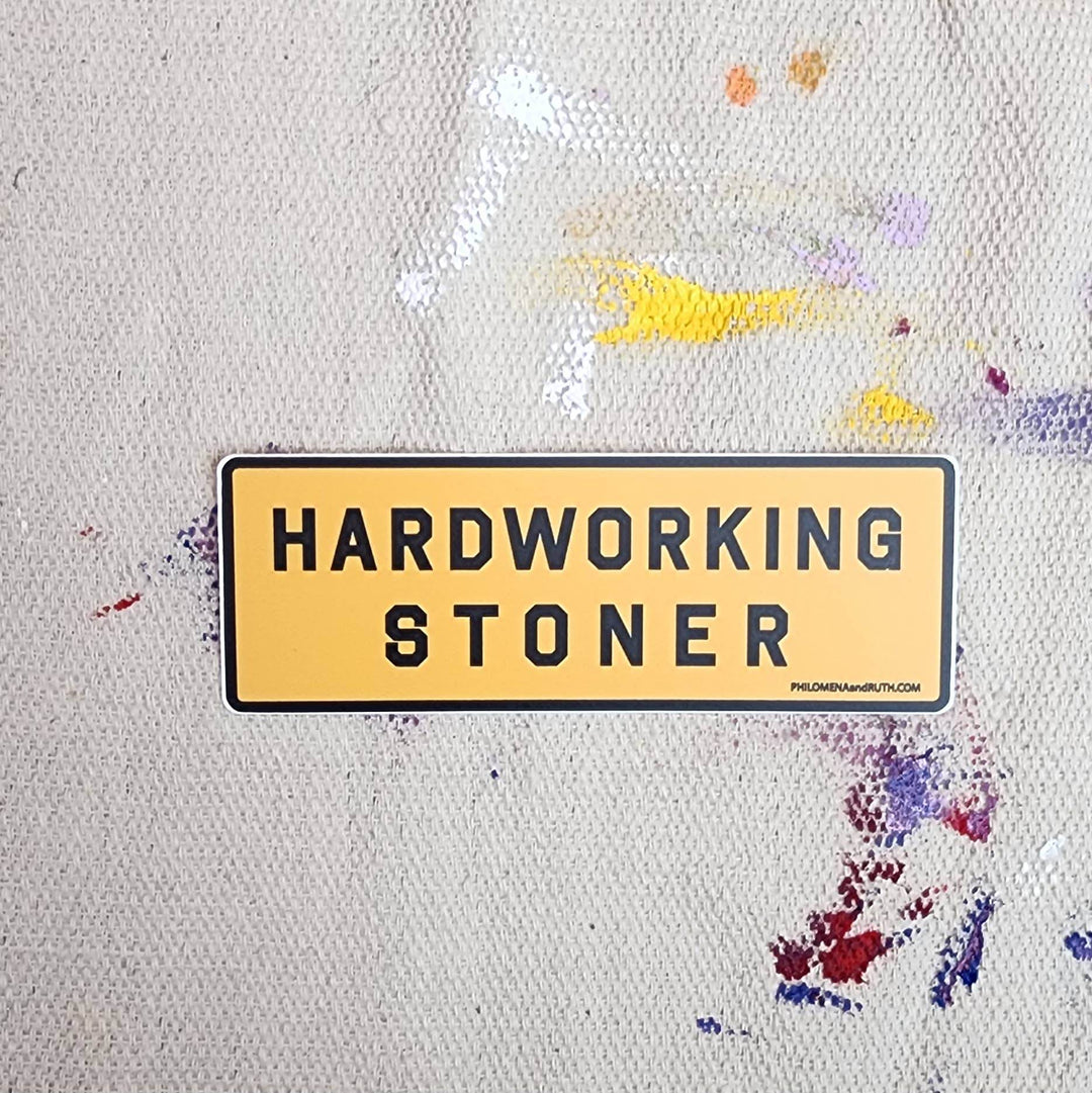 Hardworking Stoner - vinyl sticker - BUNKHAUS