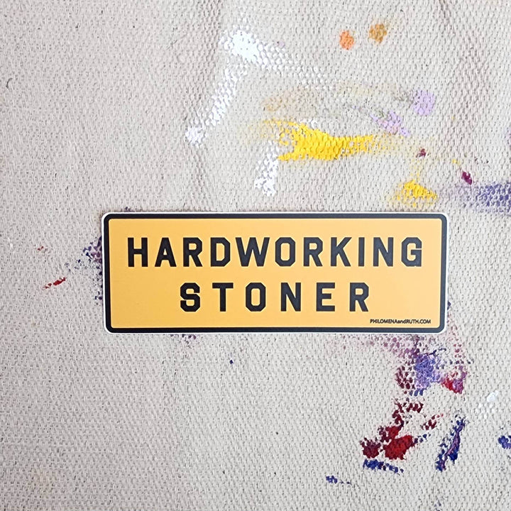 Hardworking Stoner - vinyl sticker - BUNKHAUS