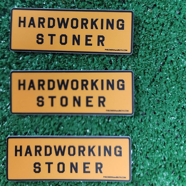 Hardworking Stoner - vinyl sticker - BUNKHAUS